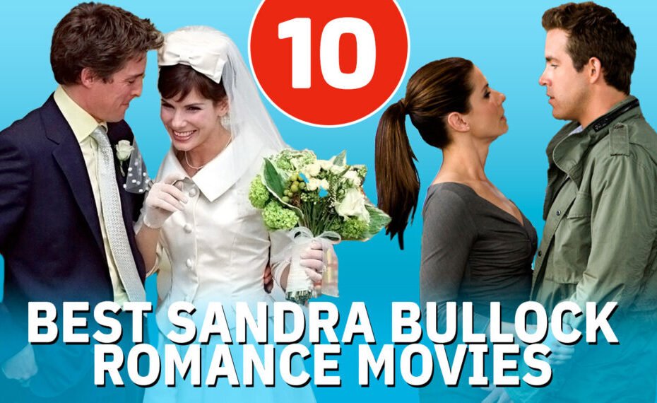 "Sandra Bullock: Os 10 melhores filmes de romance, classificados"