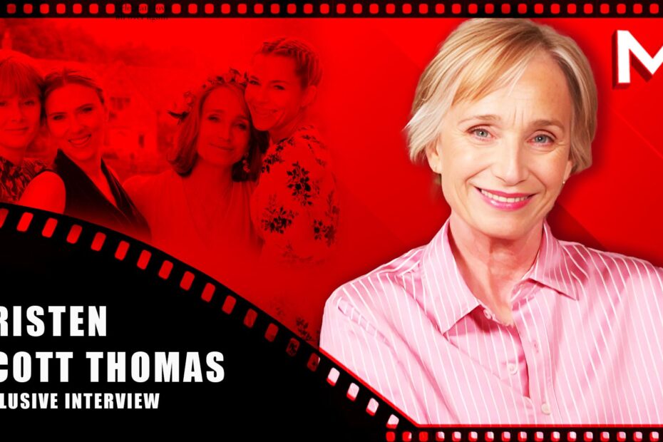 Kristin Scott Thomas: Uma Nova Visão Sobre Amor e Família